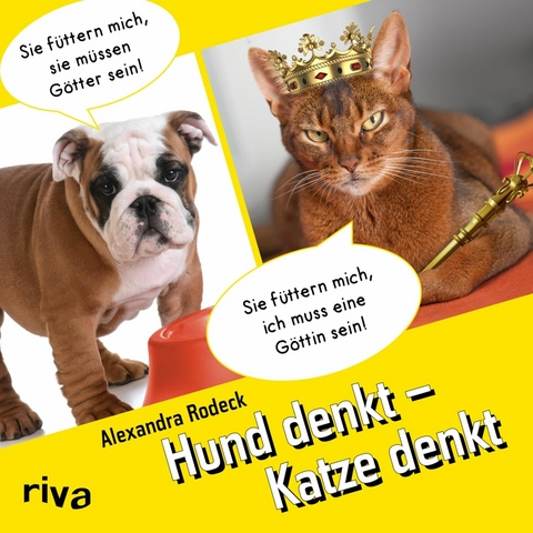Hund denkt - Katze denkt - Alexandra Rodeck