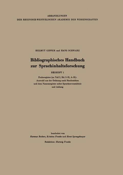 Bibliographisches Handbuch zur Sprachinhaltsforschung - Helmut Gipper, Hans Schwarz, Hartmut Beckers, Kristina Franke, Horst Sprengelmeyer