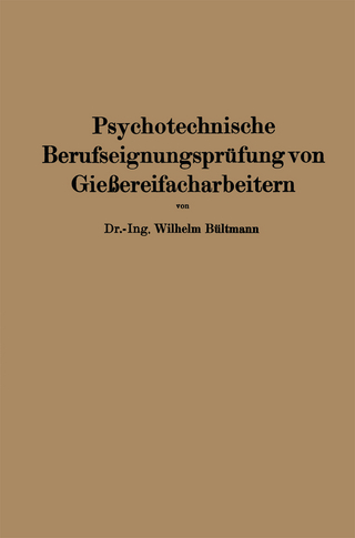 Psychotechnische Berufseignungsprüfung von Gießereifacharbeitern
