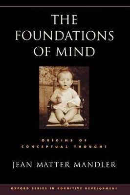 The Foundations of Mind - Jean Matter Mandler