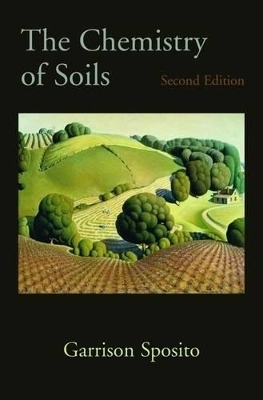 The Chemistry of Soils - Garrison Sposito