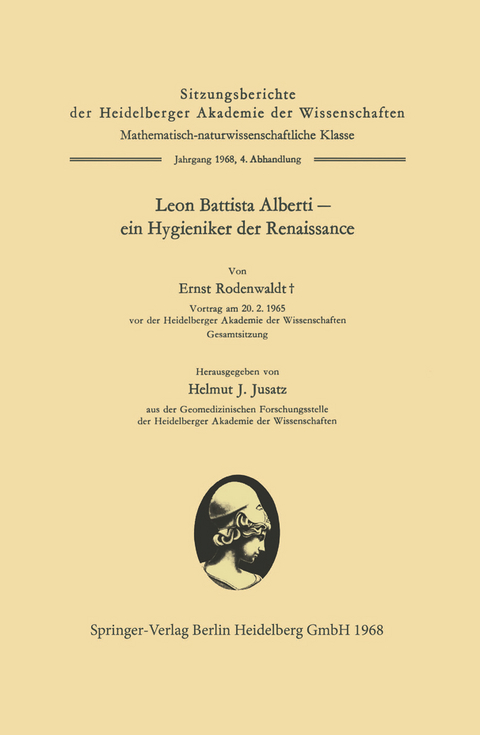Leon Battista Alberti &mdash; ein Hygieniker der Renaissance - Ernst Rodenwaldt, Leone Battista Alberti, Helmut Joachim Jusatz
