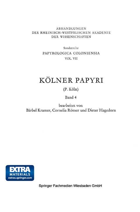 K&ouml;lner Papyri - P. K&ouml;ln, B&auml;rbel Kramer, Cornelia R&ouml;mer, Dieter Hagedorn