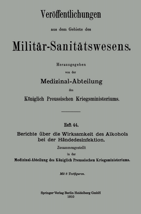 Berichte &uuml;ber die Wirksamkeit des Alkohols bei der H&auml;ndedesinfektion