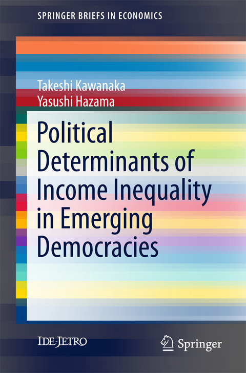 Political Determinants of Income Inequality in Emerging Democracies - Takeshi Kawanaka, Yasushi Hazama