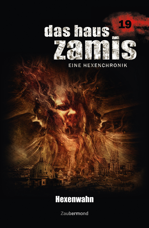 Das Haus Zamis 19 &ndash; Hexenwahn - Uwe Voehl, Catalina Corvo