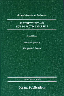 Identity Theft and How to Protect Yourself - Margaret C. Jasper