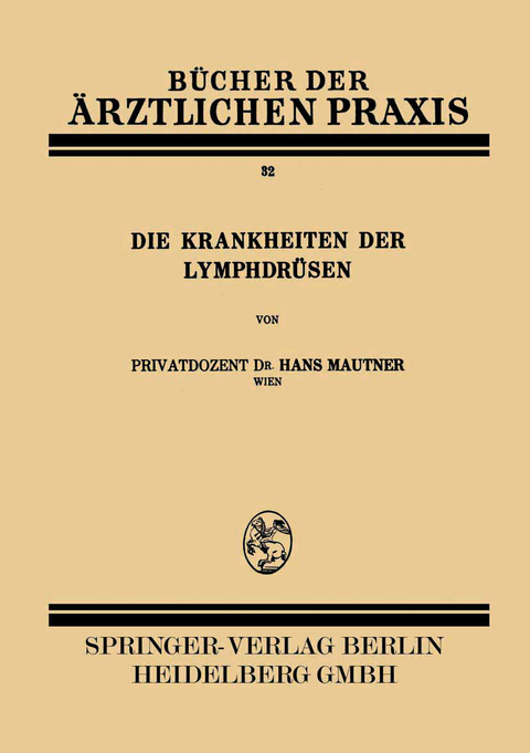 Die Krankheiten der Lymphdr&uuml;sen - Hans Mautner