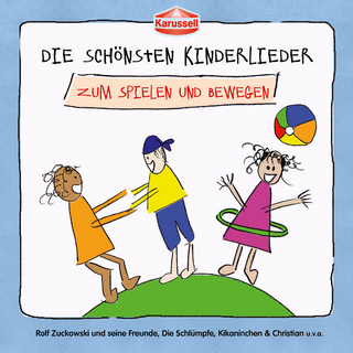 Die schönsten Kinderlieder - Zum Spielen u. Bewegen, 1 Audio-CD
