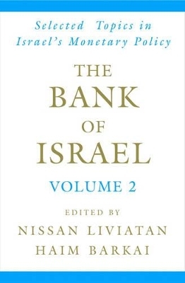 The Bank of Israel: Volume 2: Selected Topics in Israel's Monetary Policy