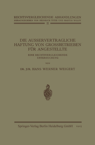 Die Ausservertragliche Haftung von Grossbetrieben für Angestellte