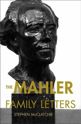 The Mahler Family Letters - 