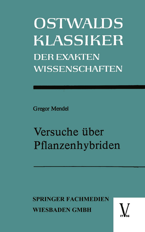 Versuche &uuml;ber Pflanzenhybriden - Gregor Mendel