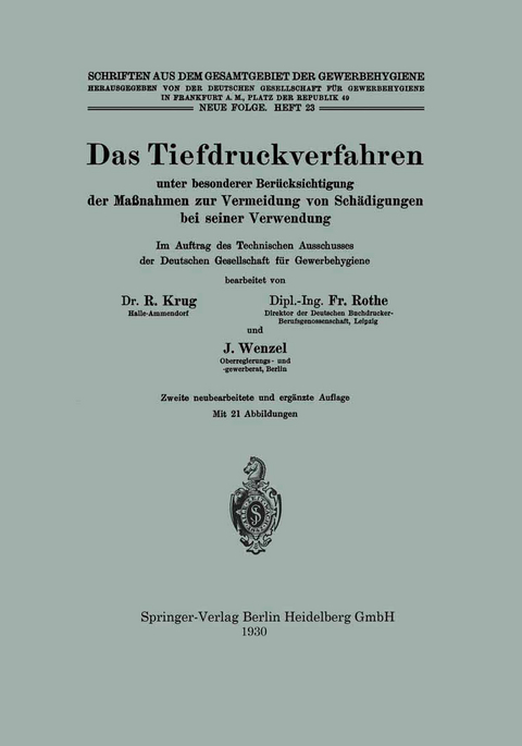 Das Tiefdruckverfahren unter besonderer Ber&uuml;cksichtigung der Ma&szlig;nahmen zur Vermeidung von Sch&auml;digungen bei seiner Verwendung - Rudolf Krug, Fritz Rothe, Johannes Wenzel