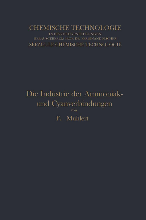 Die Industrie der Ammoniak- und Cyanverbindungen - Franz Muhlert