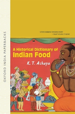 A Historical Dictionary of Indian Food