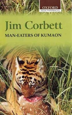 Man-Eaters of Kumaon - Jim Corbett