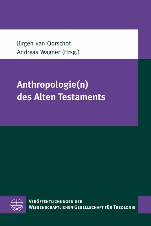 Anthropologie(n) des Alten Testaments - 