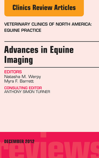 Advances in Equine Imaging, An Issue of Veterinary Clinics: Equine Practice