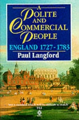A Polite and Commercial People - Paul Langford