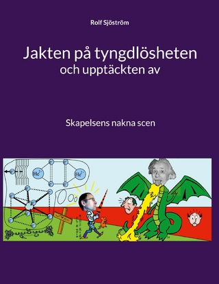 Jakten på tyngdlösheten och upptäckten av