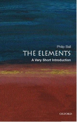The Elements - Philip Ball