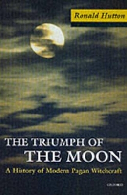 The Triumph of the Moon - Ronald Hutton