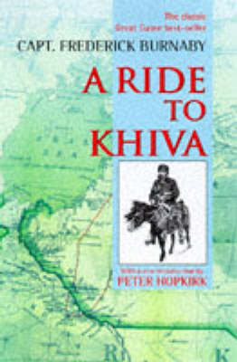 A Ride to Khiva - Fred Burnaby