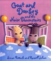 Goat and Donkey and the Noise Downstairs - Simon Puttock