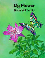 My Flower - Brian Wildsmith