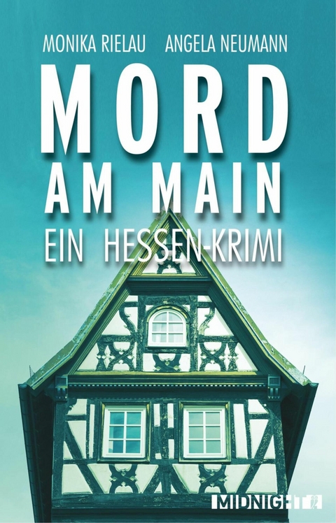 Mord am Main - Monika Rielau, Angela Neumann