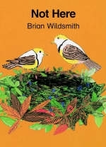Not Here - Brian Wildsmith