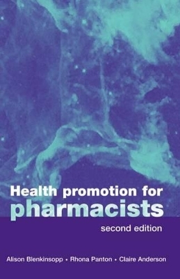 Health Promotion for Pharmacists - Alison Blenkinsopp, Rhona Panton, Claire Anderson