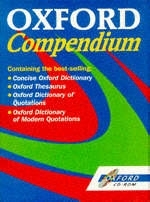 Concise Oxford Dictionary / Oxford Thesaurus / Oxford Dictionary of Quotations and Modern Quotations