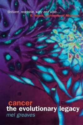 Cancer the Evolutionary legacy