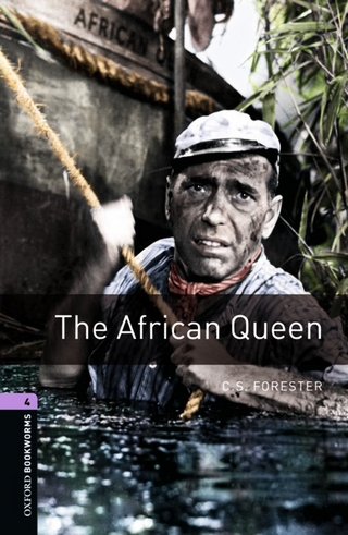 Oxford Bookworms Library: Level 4:: The African Queen