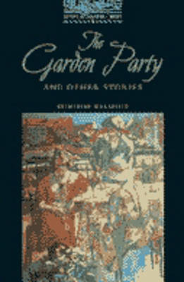 The Garden Party and Other Stories - Katherine Mansfield, Rosalie Kerr