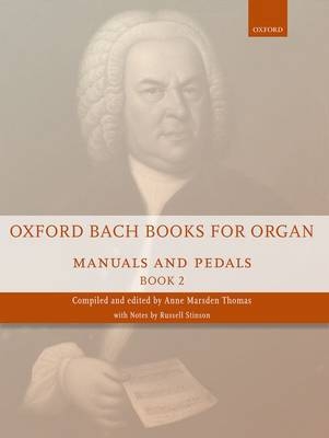 Oxford Bach Books for Organ: Manuals and Pedals, Book 2