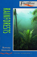 Factfiles: Rainforests - Rowena Akinyemi