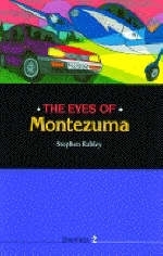 The Eyes of Montezuma - Stephen Rabley
