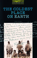 The Coldest Place on Earth - Tim Vicary