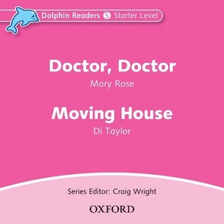 Dolphin Readers: Starter: Doctor, Doctor & Moving House Audio CD