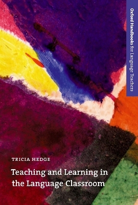 Teaching and Learning in the Language Classroom - Tricia Hedge