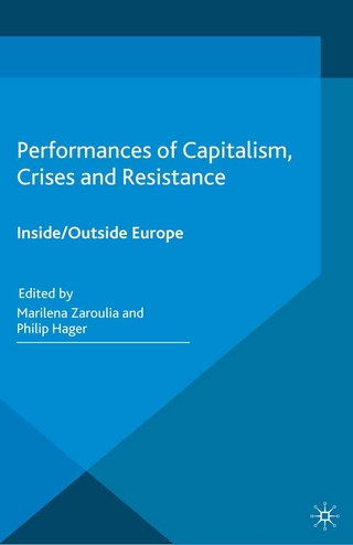 Performances of Capitalism, Crises and Resistance