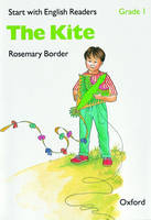 Start with English Readers: Grade 1: The Kite - Rosemary Border