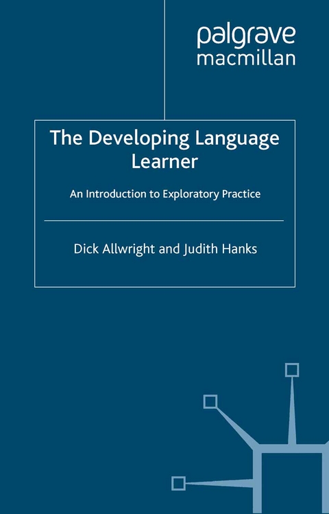 The Developing Language Learner - Dick Allwright, Judith Hanks