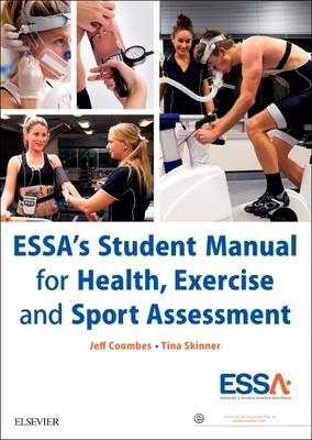 ESSA's Student Manual for Health, Exercise and Sport Assessment - Jeff Coombes, Tina Skinner