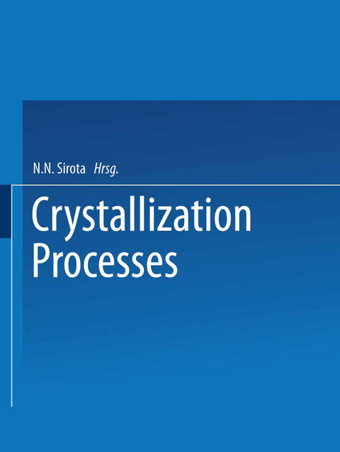 Crystallization Processes - N. N. Sirota
