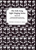 Folk Song Sight Singing Book 3 - Edgar Crowe, Annie Lawton, W. Gillies Whittaker