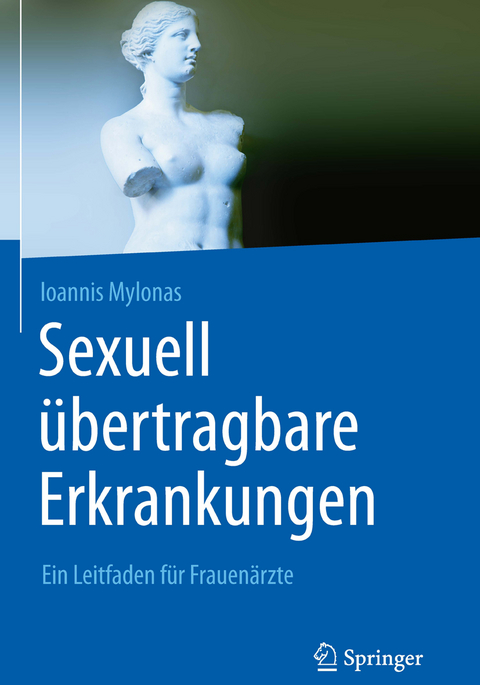 Sexuell &uuml;bertragbare Erkrankungen - Ioannis Mylonas